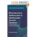 Psychological Approaches to Generalized Anxiety Disorder: A Clinician's Guide to Assessment and Treatment (Series in Anxiety and Related Disorders)