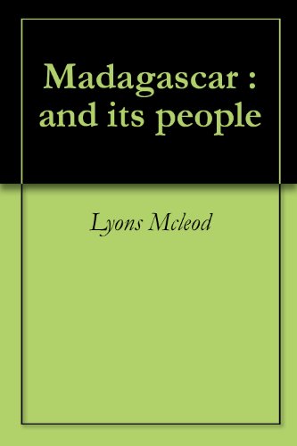 Madagascar : and its people