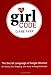 The Girl Code: The Secret Language of Single Women (On Dating, Sex, Shopping, and Honor Among Girlfriends)