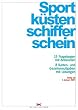 Sportk�stenschifferschein: 15 Fragebogen mit Antworten. 8 Karten- und Gezeitenaufgaben mit L�sungen