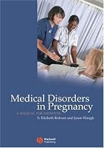 Medical Disorders in Pregnancy: A Manual for Midwives