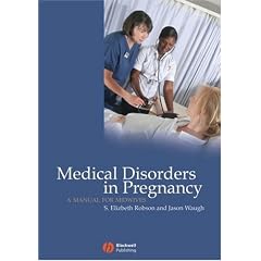 Medical Disorders in Pregnancy: A Manual for Midwives