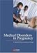 Medical Disorders in Pregnancy: A Manual for Midwives