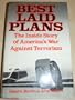 Best Laid Plans: The Inside Story of America's War Against Terrorism