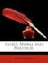 Essays, Moral and Political