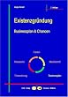 Existenzgr�ndung - Businessplan & Chancen