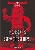 Robots and Spaceships (TASCHEN Icons Series)