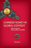 Chinese money in global context : historic junctures between 600 BCE and 2012