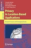 Privacy in location-based applications : research issues and emerging trends