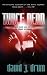 Twice Dead: The True Death and Life Story of Roman Gutierrez
