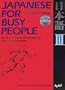 Japanese for Busy People III: Third Revised Edition incl. 1 CD (v. 3)