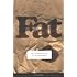 Fat: The Anthropology of an Obsession