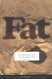Fat : a cultural history of obesity