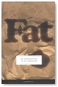 Fat: The Anthropology of an Obsession