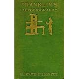 Autobiography of Benjamin Franklin, Illustrated'