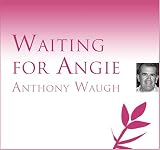 Waiting for Angie