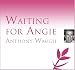 Waiting for Angie