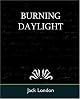 BURNING DAYLIGHT