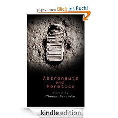 Astronauts and Heretics