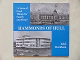 Hammonds of Hull : a store of good things for the family and home