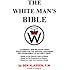 THE WHITE MAN'S BIBLE (Ben Klassen, 1981)