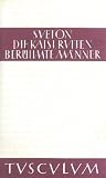 Produkt-Bild: Die Kaiserviten. Ber&uuml;hmte M&auml;nner / De vita Caesarum. De viris illustribus: Lateinisch - Deutsch