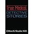 True Medical Detective Stories