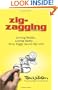 Zig-Zagging: Loving Madly, Losing Badly... How Ziggy Saved My Life