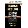 Malign Neglect: Race, Crime, and Punishment in America