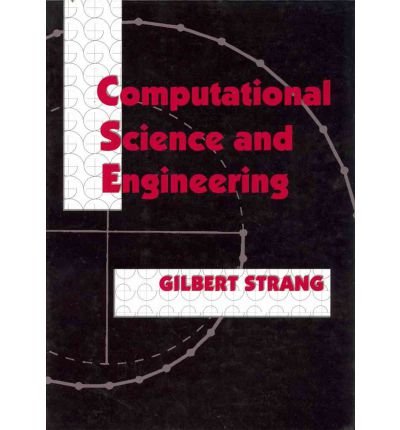 [(Computational Science and Engineering)] [Author: Gilbert Strang] published on (December, 2007)