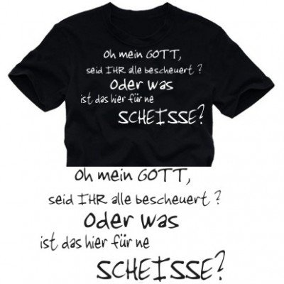Coole Fun T-Shirts OH mein GOTT was ist das hier f&uuml;r ne SCHEISSE? T-SHIRT, schwarz, Gr&ouml;sse Preisvergleich