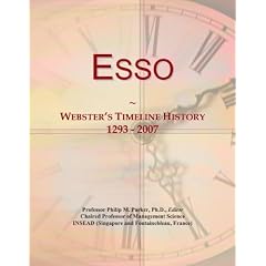Esso: Webster's Timeline History, 1293 - 2007