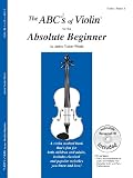 The ABCs of Violin for the Absolute Beginner, Book 1 (Book & CD)