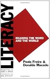 Literacy: Reading the Word and the World
