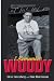I Remember Woody by Steve Greenberg and Dale Ratermann
