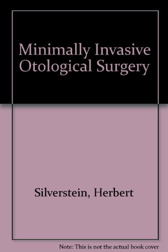 Minimally Invasive Otological Surgery