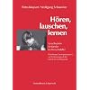 H�ren, lauschen, lernen. Sprachspiele f�r Kinder im Vorschulalter - W�rzburger Trainingsprogramm zur Vorbereitung auf den Erwerb der Schriftsprache: ... auf den Erwerb der Schriftsprache