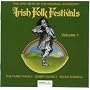 The Very Best of the Original Irish Folk Festivals Vol. 1