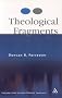 Theological Fragments: Essays in Unsystematic Theology
