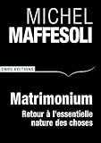 Matrimonium : Petit trait� d'�cosophie