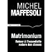 Matrimonium : Petit trait� d'�cosophie