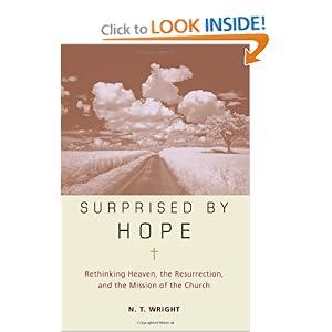 Surprised by Hope and over