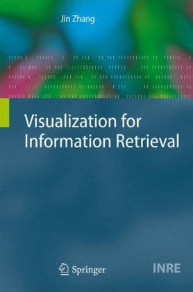 Visualization for Information Retrieval (The Information Retrieval Series)