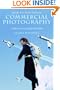 How to Succeed in Commercial Photography: Insights from a Leading Consultant