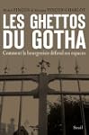 Les Ghettos du Gotha: Comment la bour...