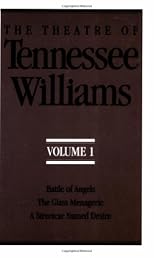 The Theatre of Tennessee Williams, Volume 1