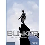 Bunker, Tome 1 : Les fronti�res interditespar Christophe Bec