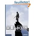 Bunker, Tome 1 : Les fronti�res interdites