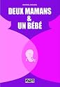 Deux mamans et un bébé