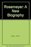 Rosemeyer : a new biography